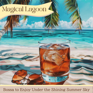 Bossa to Enjoy Under the Shining Summer Sky