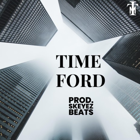 Time Ford | Boomplay Music