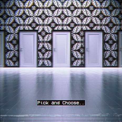 Pick and Choose | Boomplay Music