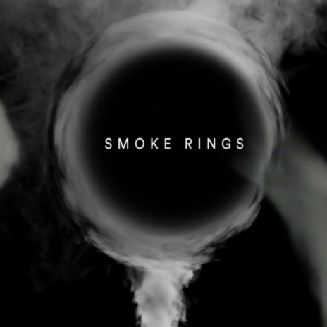 Smoke Rings | Boomplay Music