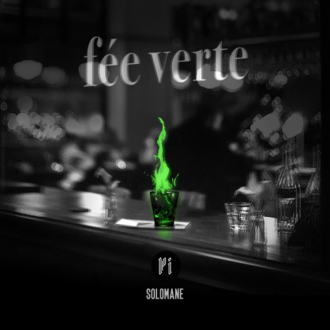 Fée verte (feat. Solomane) | Boomplay Music