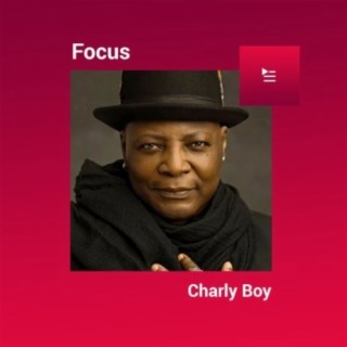 Focus: Charly Boy
