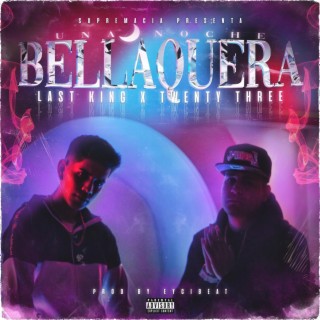 Una noche de bellaquera ft. Twenty three tavito 23 lyrics | Boomplay Music