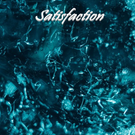 Satisfaction | Boomplay Music