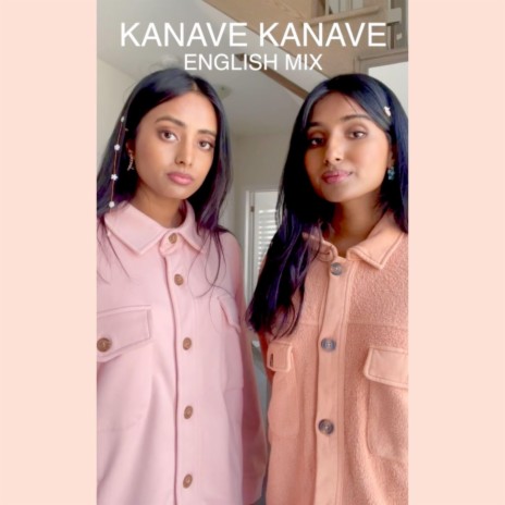 Kanave Kanave (English Mix) | Boomplay Music