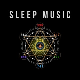 SLEEP MUSIC MIRACLE 528 HZ