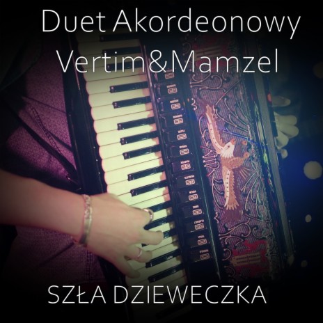 Szła Dzieweczka ft. Mamzel