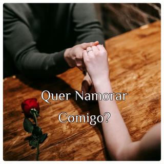 Quer Namorar Comigo?