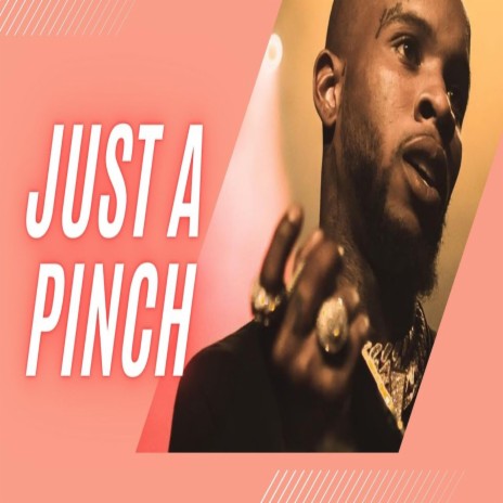 Just a Pinch | Boomplay Music