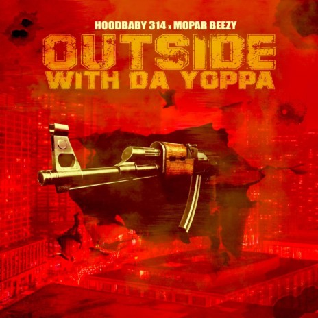 Outside With Da Yoppa ft. Mopar Beezy