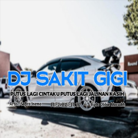 DJ Sakit Gigi Putus Lagu Cintaku (Remix) | Boomplay Music