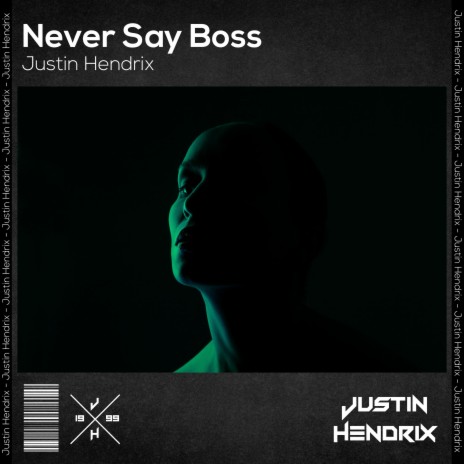 Never Say Boss | Boomplay Music