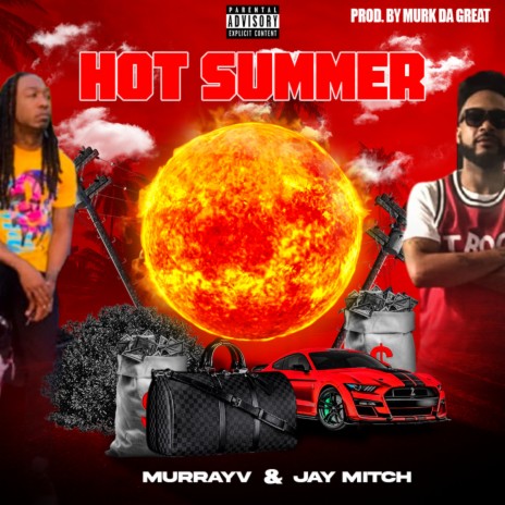 Hot Summer ft. MurrayV | Boomplay Music