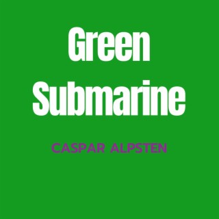 Green Submarine