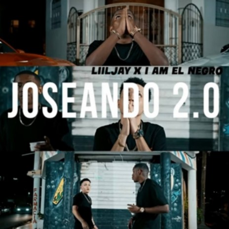 Joseando 2.0 ft. LiilJay | Boomplay Music