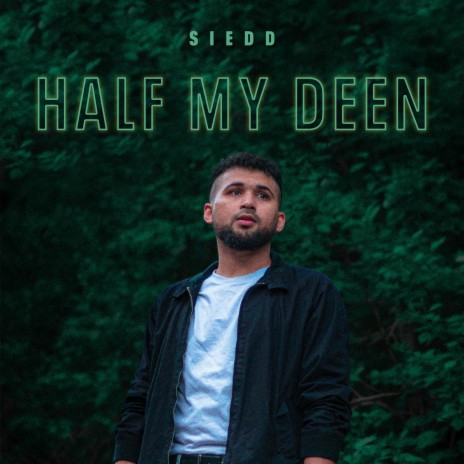 Half My Deen | Boomplay Music