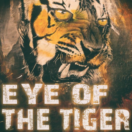 Eye of the Tiger | Boomplay Music