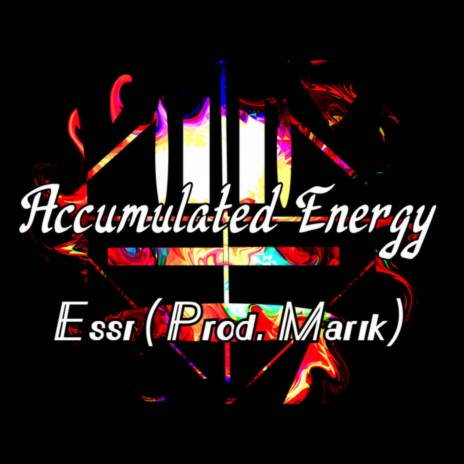 Accumulated Energy ft. Marik | Boomplay Music