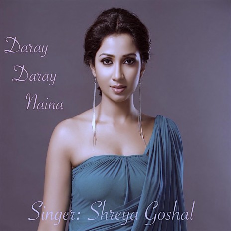 Daray Daray Naina | Boomplay Music