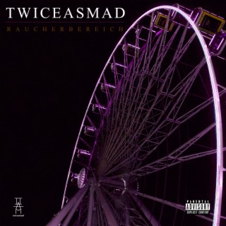 twiceasmad