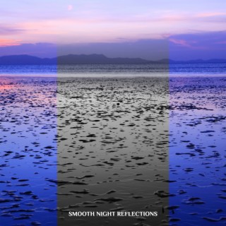 Smooth Night Reflections: Jazz Memories of Our Love, Ballad Feelings, Dreaming About You Waltz