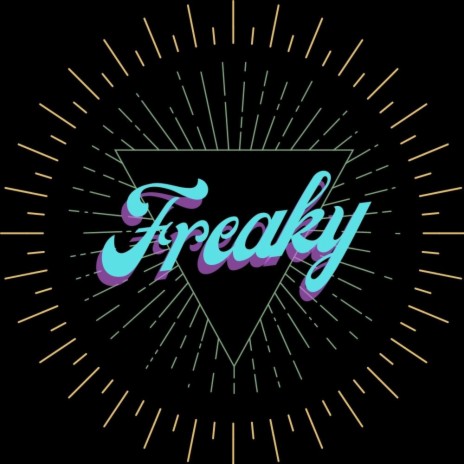 Freaky ft. Arkyel