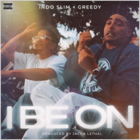 I Be On ft. Greedy | Boomplay Music