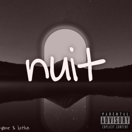 Nuit ft. Lutkaa | Boomplay Music