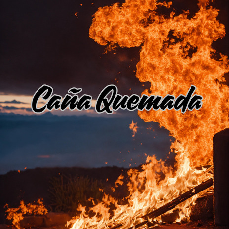 Caña Quemada | Boomplay Music