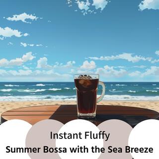 Summer Bossa with the Sea Breeze