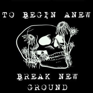 Break New Ground lyrics | Boomplay Music