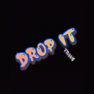 Drop It