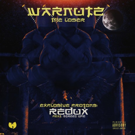 Explosive Protons: Redux (feat. Street Life) | Boomplay Music