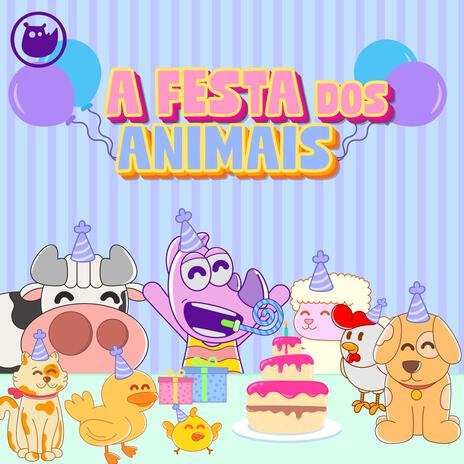 A Festa dos Animais | Boomplay Music