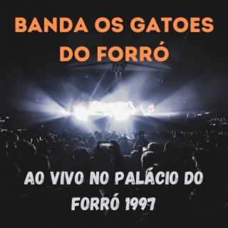 AO VIVO NO PALÁCIO DO FORRÓ 1997