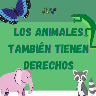 Los Animales también tienen Derechos