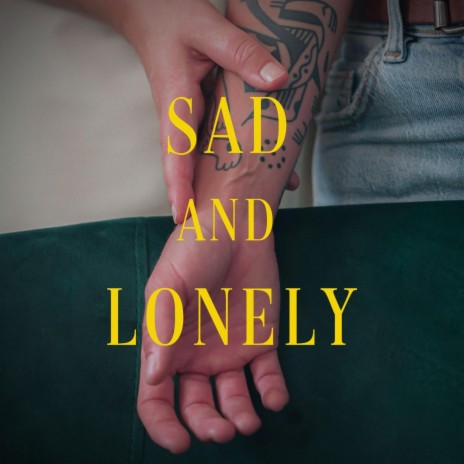 Sad and lonely (Unplugged) ft. Eli Haddock | Boomplay Music