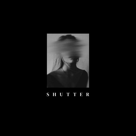 Shutter | Boomplay Music