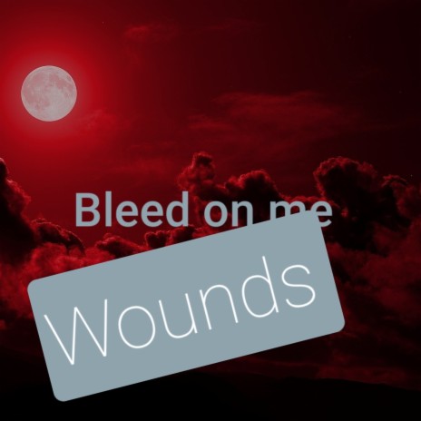 Wounds | Boomplay Music
