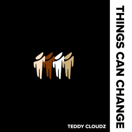 Things Can Change | Boomplay Music