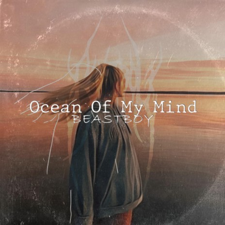 Ocean Of My Mind | Boomplay Music