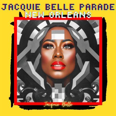 Jacquie Belle Parade New Orleans | Boomplay Music