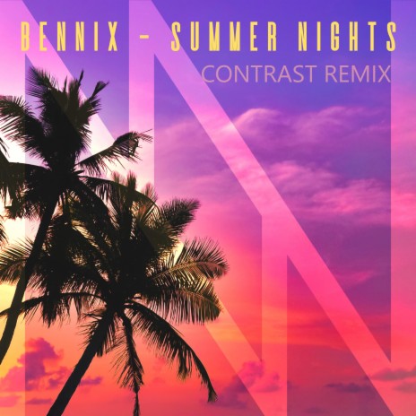 Summer Nights (Contrast Remix) ft. Contrast | Boomplay Music