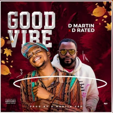 Good Vibe (feat. D Martin) | Boomplay Music