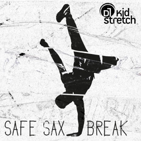 Safe Sax Break | Boomplay Music