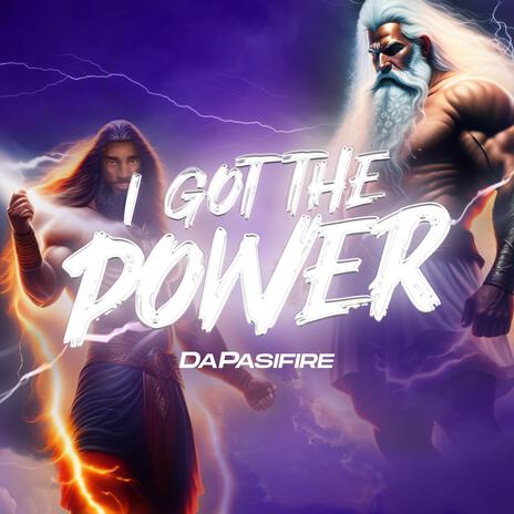 I Got The Power | Boomplay Music