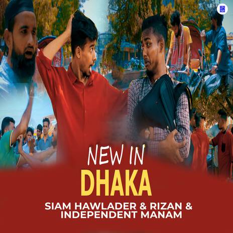 New In Dhaka ft. MR Rizan & Independent Manam | Boomplay Music