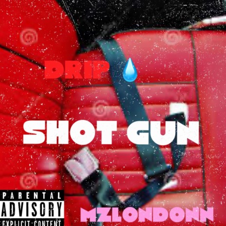 SHOTGUN ft. MZLONDONN | Boomplay Music