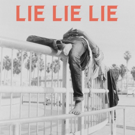 Lie Lie Lie | Boomplay Music