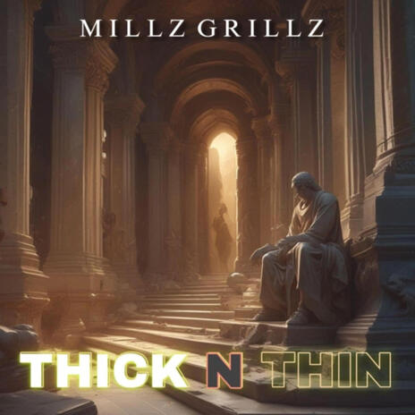 Thick N Thin | Boomplay Music